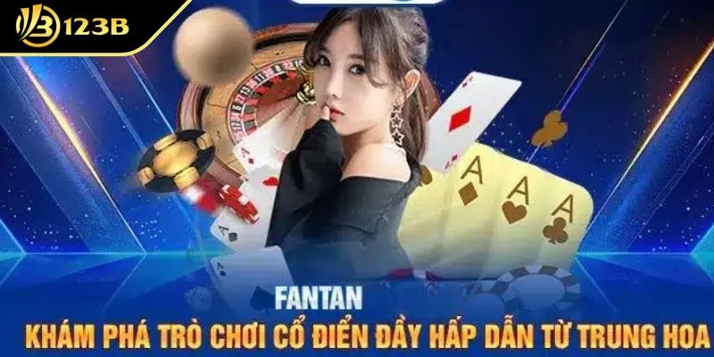 Cách chơi Fantan Cổ Điển giúp bạn thắng lớn mỗi ngày